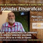 EL CRONISTA OFICIAL DE INGENIO, RAFAEL SÁNCHEZ DISERTA SOBRE LAS PANDEMIAS EN CANARIAS