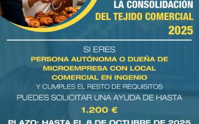 Nueva convocatoria de ayudas para la consolidación del tejido comercial en la Villa de Ingenio
