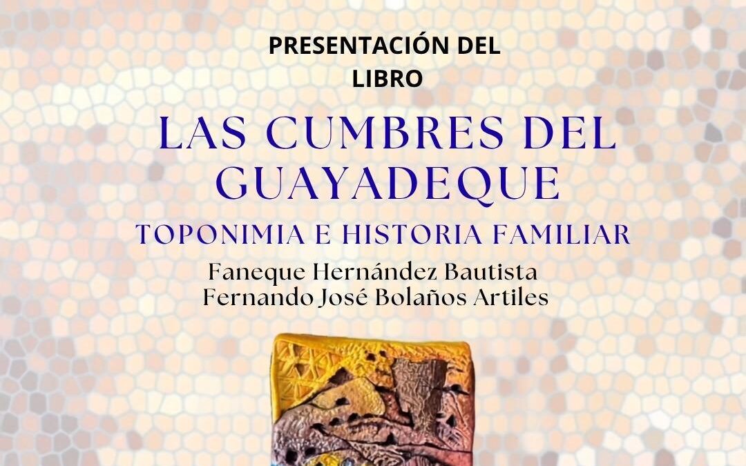 ‘Las Cumbres del Guayadeque’ desvelan su historia a través de sus nombres y sus familias